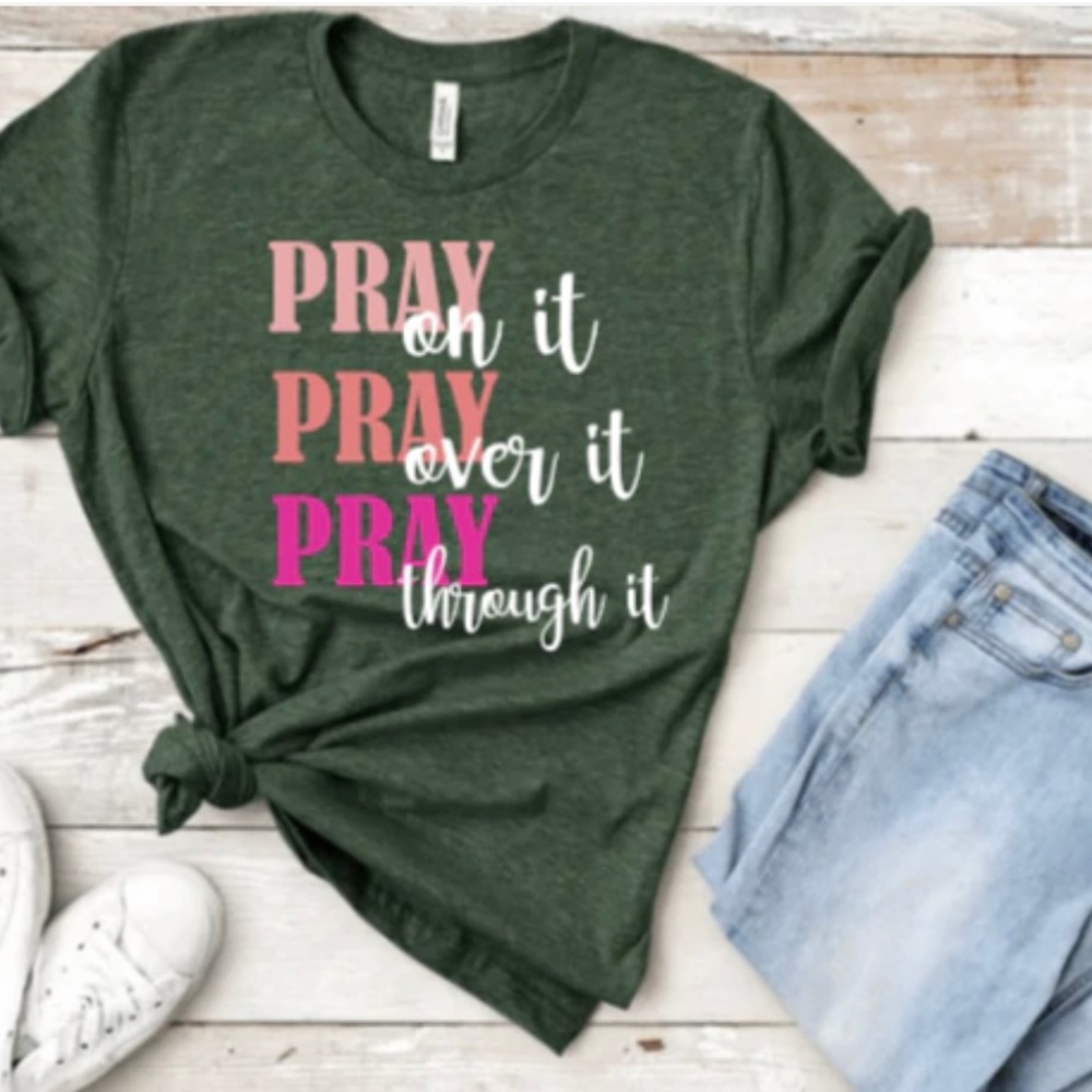 Pray On It Tee